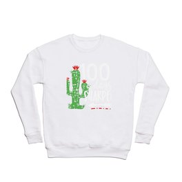100 Days Sharper Cactus Teacher Happy 100th Day Of School Crewneck Sweatshirt