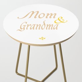 I Have Two Titles Mom And Grandma I Rock Them Both, Cool Mom Side Table
