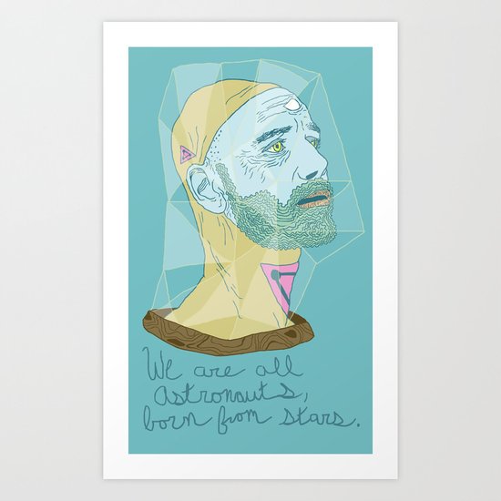 We Are All Astronauts, Born From Stars Art Print