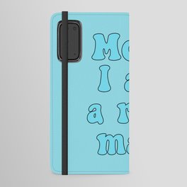 Mom I Am A Rich Man Android Wallet Case