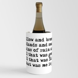Billow and breeze, islands and seas (Outlander theme) Wine Chiller
