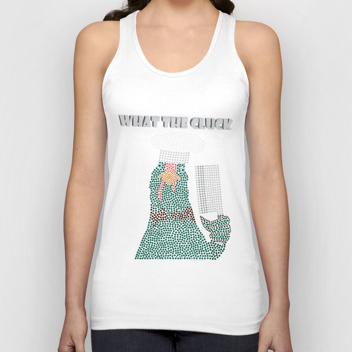 What The Cluck Tank Top