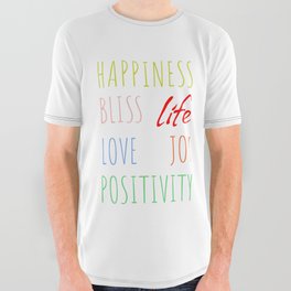 Happiness Bliss Life Love Joy Positivity All Over Graphic Tee