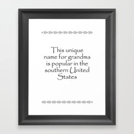 This unique name for grandma Quotes Home Framed Art Print