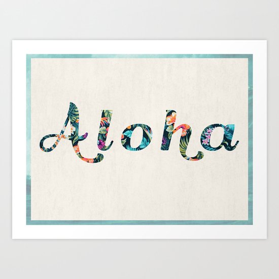 Aloha! Art Print