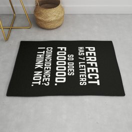 Perfect Food Funny Quote Area & Throw Rug