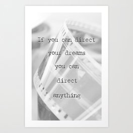 If you can direct your dreams Art Print