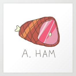 a ham Art Print