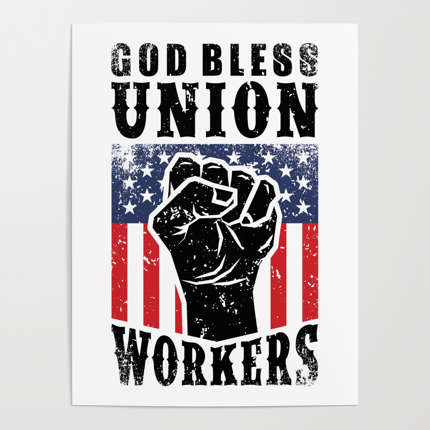 God Bless Union Workers Pro Union Worker Protest Light Poster By Superdesign Society6