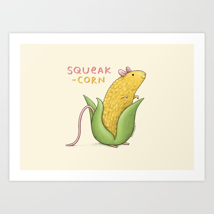 Squeak-corn Art Print