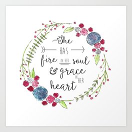 She Has Fire in Her Soul and Grace in Her Heart Art Print | Illustration 