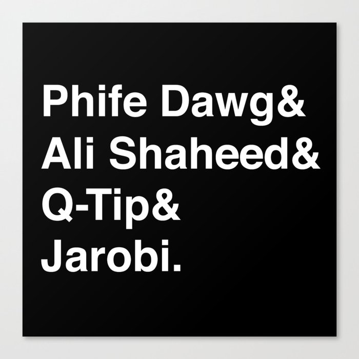 Phife Dawg & Ali Shaheed & Q-Tip & Jarobi. Canvas Print