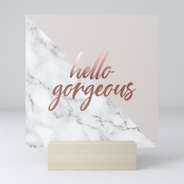 Hello Gorgeous, Rose Gold, Pink, Marble Mini Art Print