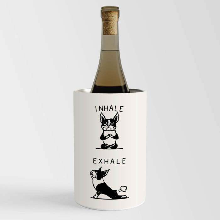 Inhale Exhale Boston Terrier Wine Chiller