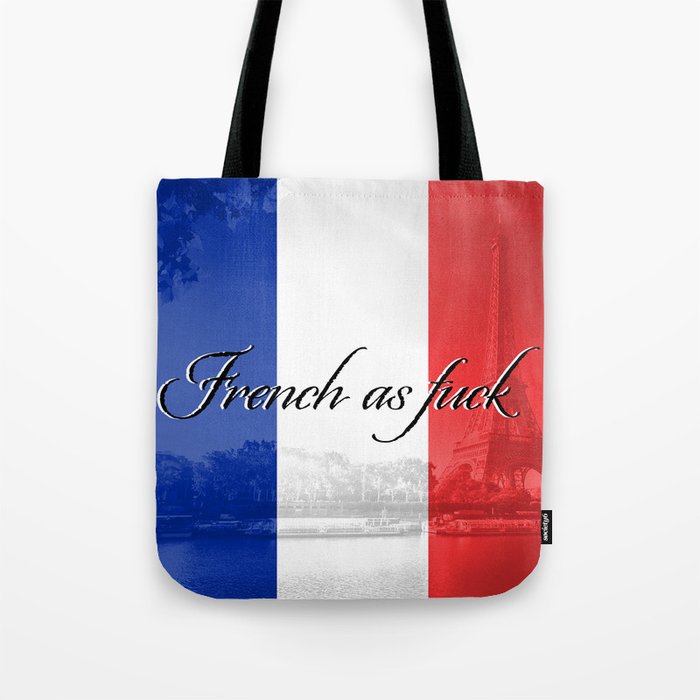 FRENCH AS FUCK Tote Bag