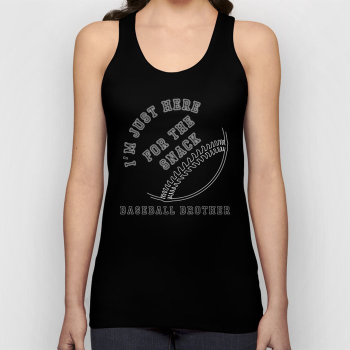 I’m Just Here For The Snack Baseball Brother Tank Top