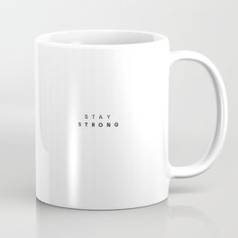 Don't bother me I'm working. (Stay strong.) Coffee Mug