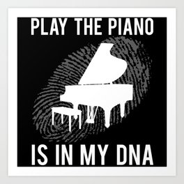 Piano Player DNA Fingerprint Funny Quote Gift Art Print | Pianist, Dnasaying, Men, Pianoplayer, Pianoplayergift, Piano, Inmydna, Pianoconcert, Musiclesson, Musician 