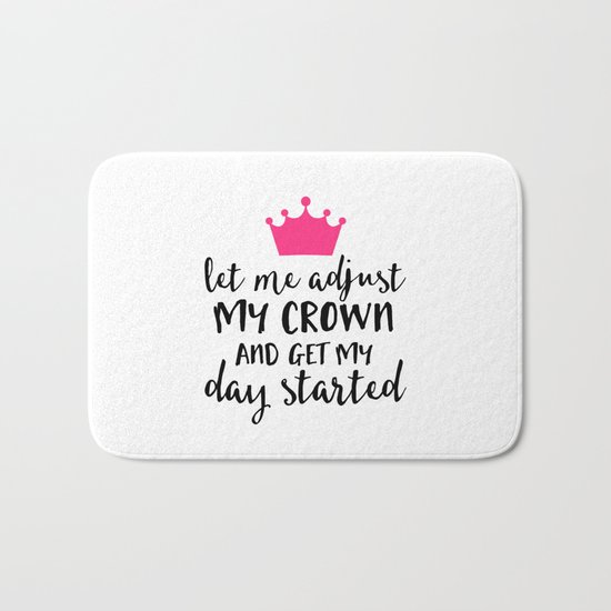 Adjust My Crown Funny Quote Bath Mat
