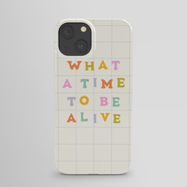 What a time iPhone Case