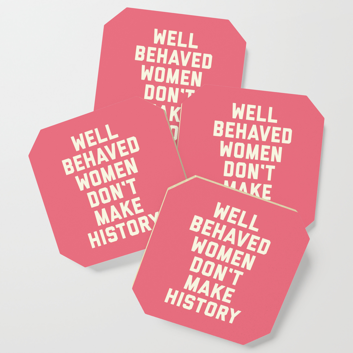 Well Behaved Women Feminist Quote Coaster By Envyart Society6