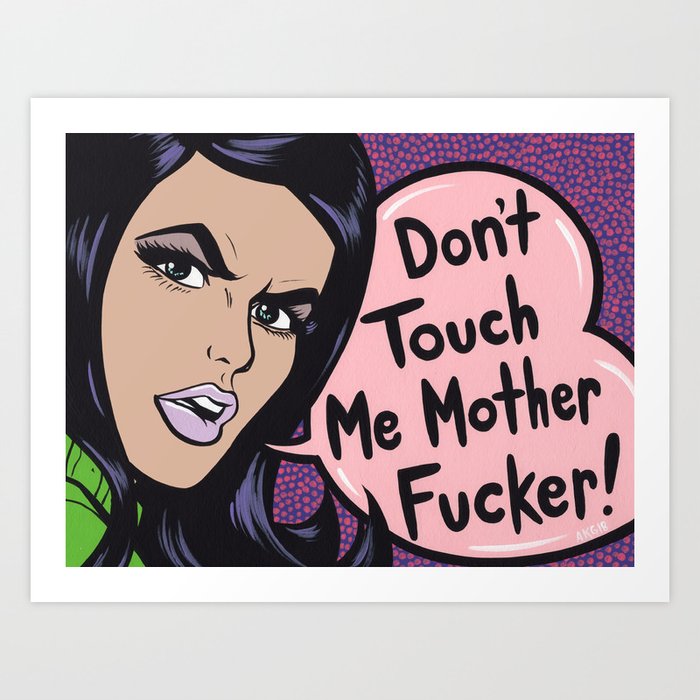 Don't Touch Me! Comic Girl Art Print