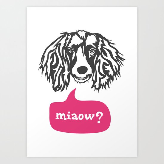 Some Dogs Are Bilingual Art Print