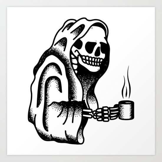 Death before Decaf Art Print by lainefirth | Society6