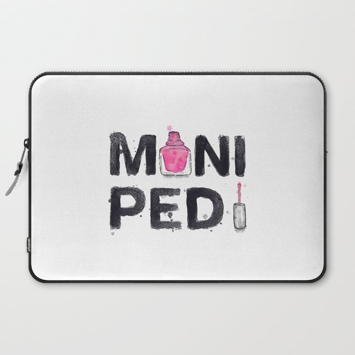 Favourite Things Mani Pedi Laptop Sleeve By Benjamin Edward Society6