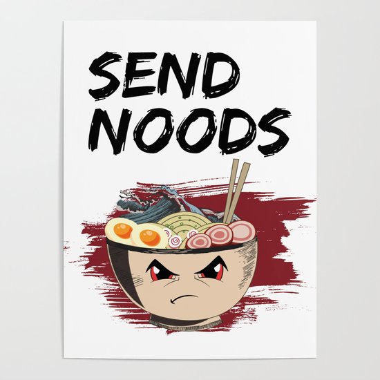 Send Noods Ramen Bowl Gift Poster by Basti | Society6