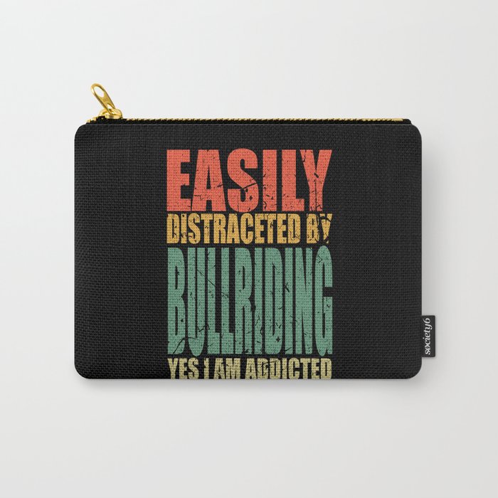 Bullriding Saying Funny Carry-All Pouch