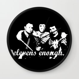 Elevens Enough black and white Wall Clock