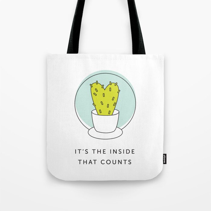 It's the Inside That Counts Tote Bag