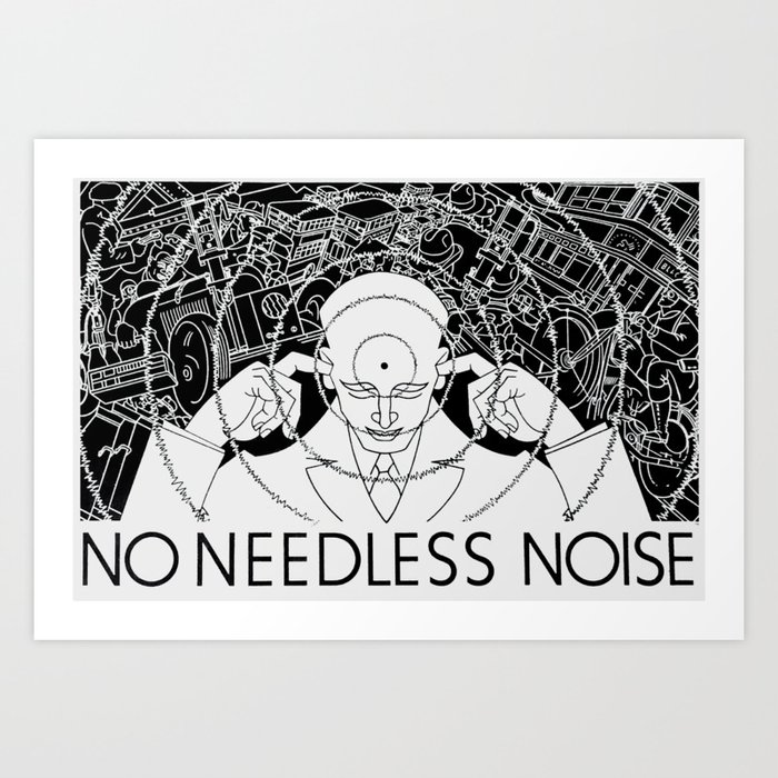 Anti Noise 'No Needless Noise'  Art Print