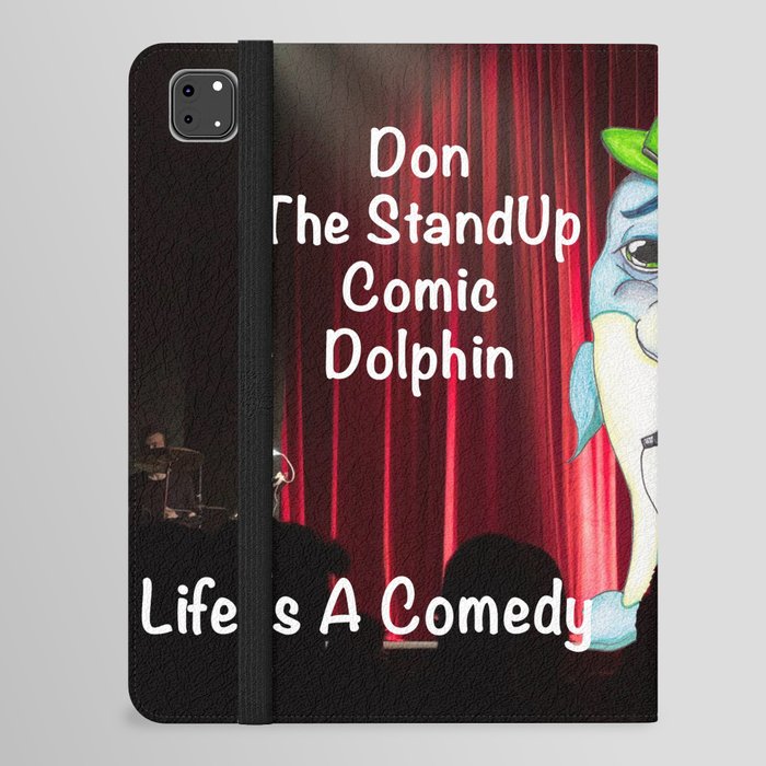 Don The StandUp Comic Dolphin On Stage iPad Folio Case
