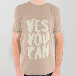 Yes You Can All Over Graphic Tee