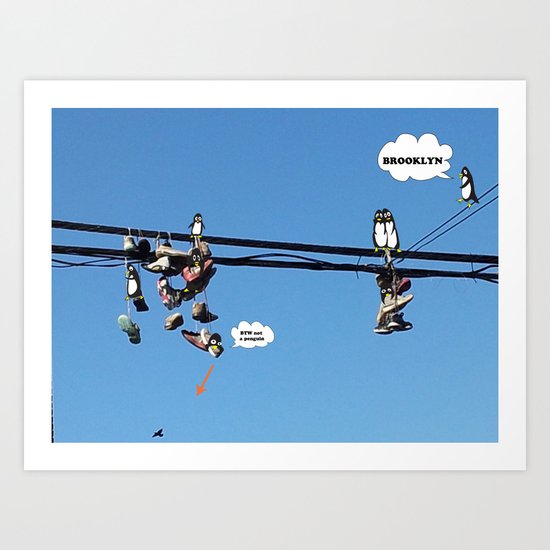 Brooklyn! Penguins taking over? Art Print