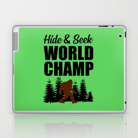 Hide And Seek World Champ Funny Quote Laptop Ipad Skin By Wordart28