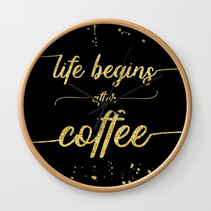 TEXT ART GOLD Life begins after coffee Wall Clock