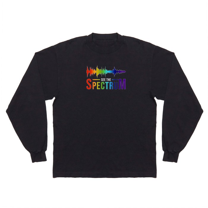 See the Spectrum Long Sleeve T Shirt