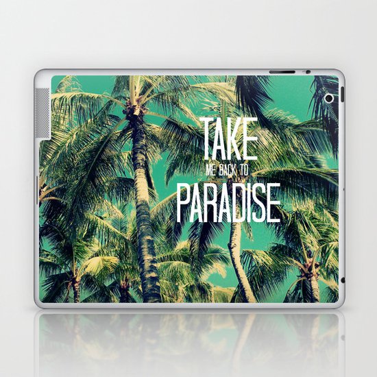 TAKE ME BACK TO PARADISE II Laptop & iPad Skin