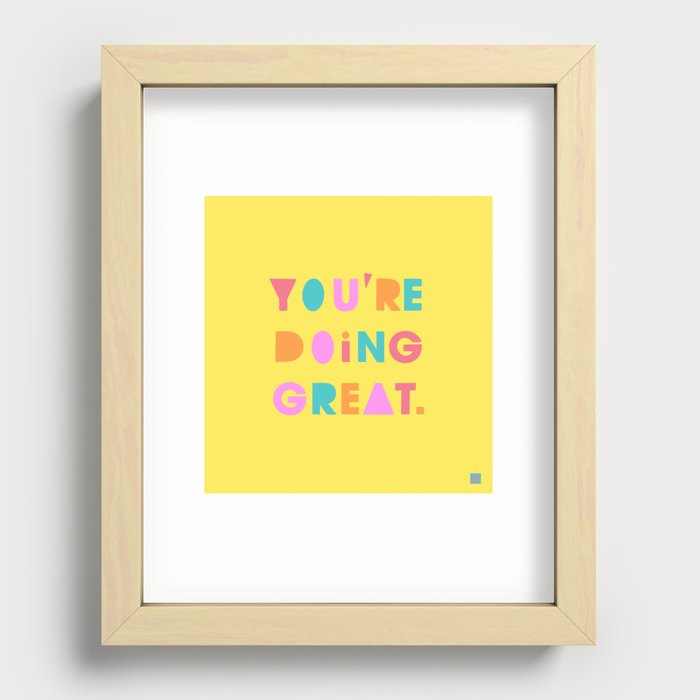 You're Doing Great Motivational Quote Recessed Framed Print