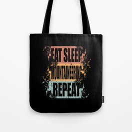 Mountaineering Saying Funny Tote Bag
