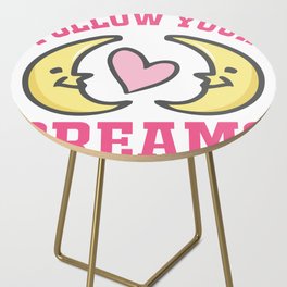 Follow Your Dreams Side Table