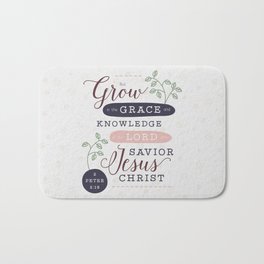 "Grow in Grace" Bible Verse Print Bath Mat | Vector, Graphicdesign, Verse, Bible, Quote, Digital, Christian, Script, Leaves, Hand Lettered 