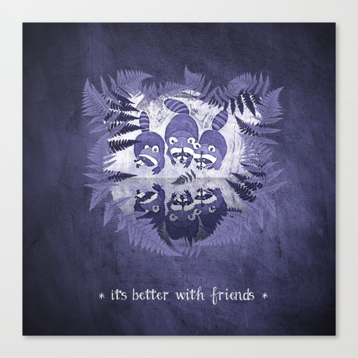 It´s Better With Friends Canvas Print