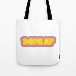 Dope AF Tote Bag