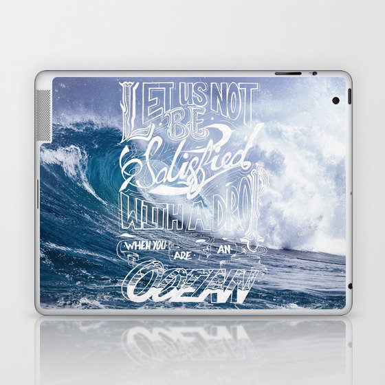 Satisfied Ocean Laptop & iPad Skin