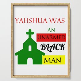Jesus Was an Unarmed Black Man Serving Tray
