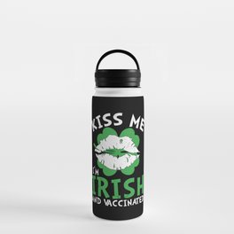Kiss Me I'm Irish And Vaccinated Water Bottle